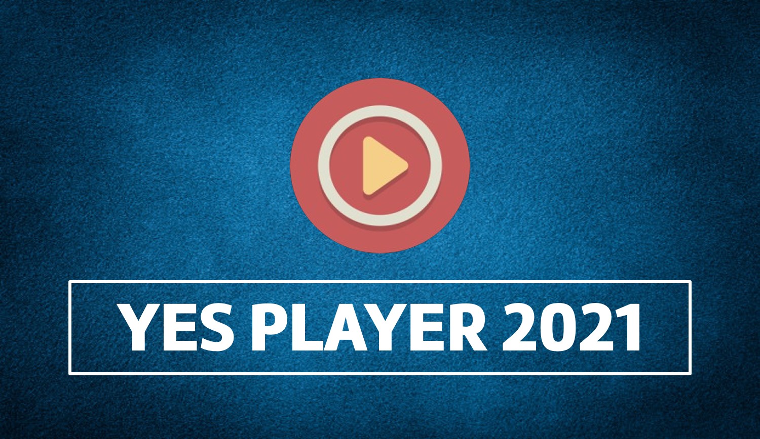 Yes Player 2021