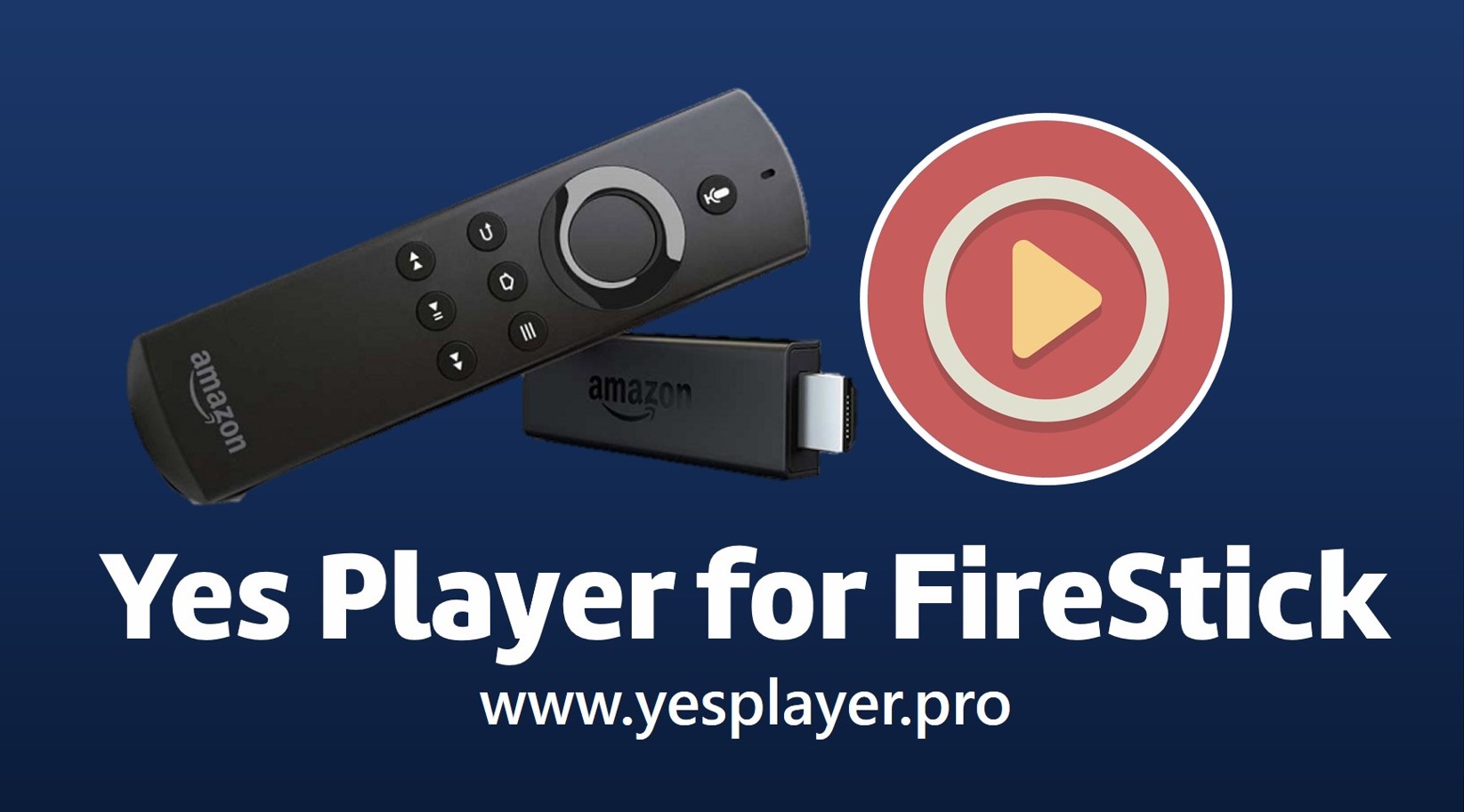 Yes Player for Firestick